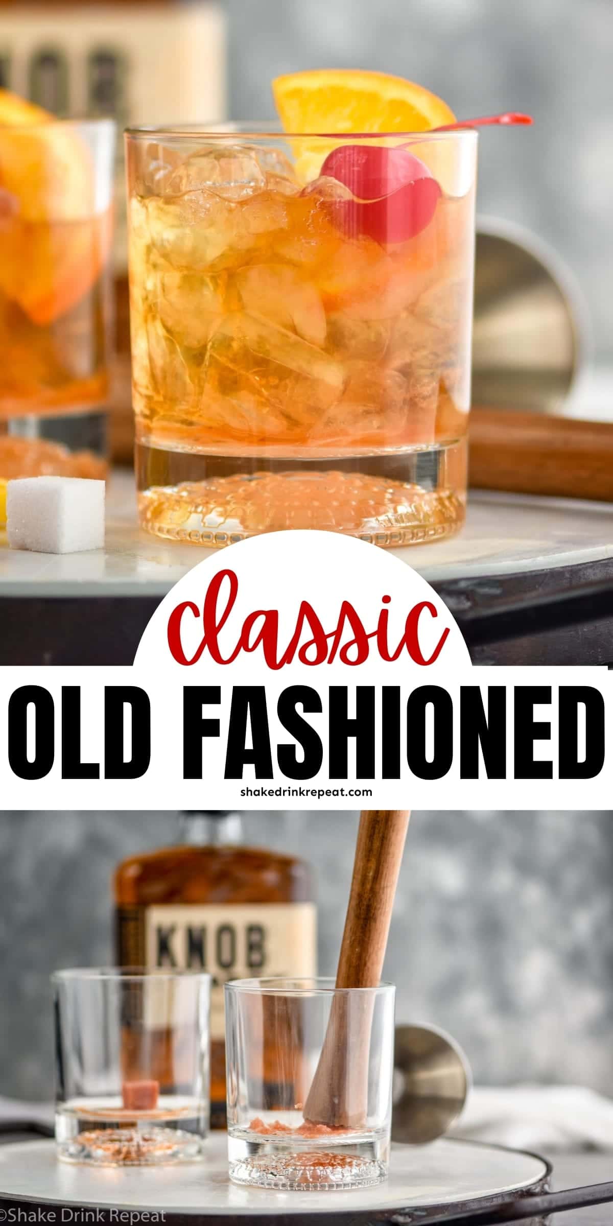 Old Fashioned - Shake Drink Repeat