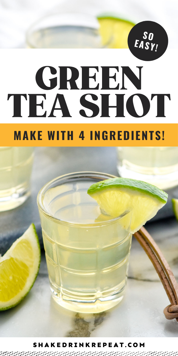 Green Tea Shot Shake Drink Repeat   Green Tea Shot Pin 3 